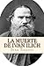 La muerte de Ivan Ilich by Leo Tolstoy