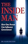 The Inside Man: How One Person Can Influence Government