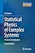 Statistical Physics of Complex Systems: A Concise Introduction