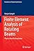 Finite Element Analysis of Rotating Beams: Physics Based Interpolation (Foundations of Engineering Mechanics)