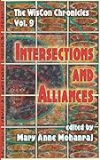 The Wiscon Chronicles, Volume 9: Intersections and Alliances