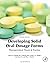 Developing Solid Oral Dosag...