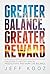 Greater Balance, Greater Reward: Five Steps to Better Health, Productivity, and Work Life Balance kindle