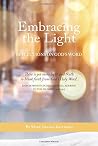 Embracing the Light by Mary Nelson Keithahn