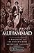 It's All About Muhammad: A Biography of the World's Most Notorious Prophet