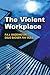 The Violent Workplace