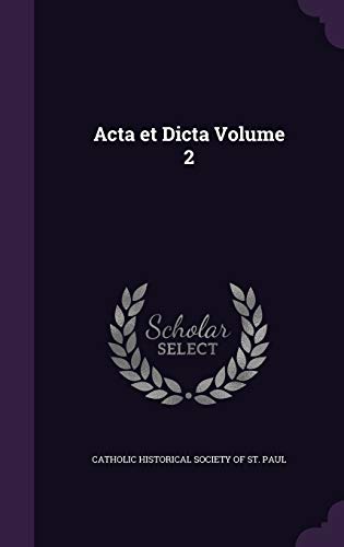 Acta et Dicta Volume 2 (Hardcover)