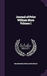 Journal of Prior William More Volume 1