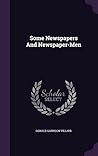 Some Newspapers And Newspaper-Men