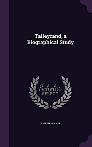 Talleyrand, a Biographical Study (Hardcover)
