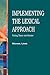 Implementing the Lexical Approach: Putting Theory Into Practice