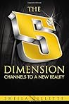 The 5th Dimension: Channels to a New Reality