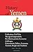 History of Yemen: Unification, Civil War, the Age of Imperialism, Pre-Islamic Period, Economic Challenges, Government, Politics, Economy, Tourism, People and Tradition