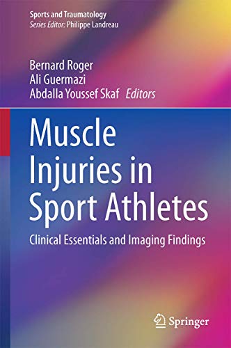Muscle Injuries in Sport Athletes: Clinical Essentials and Imaging Findings (Sports and Traumatology)