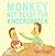 Monkey: Not Ready For Kindergarten (Turtleback School & Library Binding Edition)