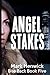 Angel Stakes: An Amber Farrell Novel (Bite Back)