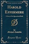 Harold Effermere: A Story of the Queensland Bush (Classic Reprint)