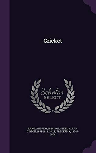 Badminton Library of Sports and Pastimes, Vol. 10, Cricket (Hardcover)