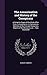 The Assassination and History of the Conspiracy: A Complete Digest of the Whole Affair From its Inception to its Culmination, Sketches of the ... of the Obsequies, etc. : Fully Illustrated