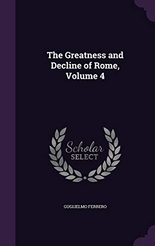 The Greatness and Decline of Rome, Volume 4 (Hardcover)