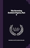 The Browning Society's Papers, Part 9