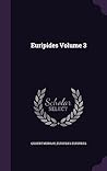 Euripides Volume 3