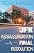 JFK Assassination Final Resolution