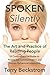 Spoken Silently: The Art and Practice of Reading People. A Comprehensive Guide to Nonverbal Communication and Human Behavioral Interaction.