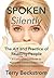 Spoken Silently: The Art and Practice of Reading People. A Comprehensive Guide to Nonverbal Communication and Human Behavioral Interaction.