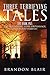 Three Terrifying Tales: The...