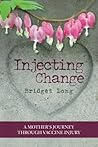 Injecting Change: A Mother's Journey through Vaccine Injury