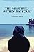 The Mysteries Within My Scarf by Insiyah A. Abidi