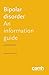 Bipolar Disorder: An Information Guide