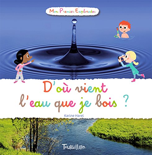 D'où vient l'eau que je bois ? (Paperback)
