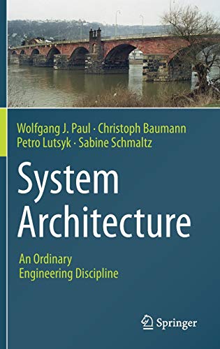 System Architecture: An Ordinary Engineering Discipline (Hardcover)