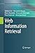 Web Information Retrieval (Data-Centric Systems and Applications)