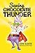 Saving Chocolate Thunder