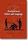 Euthydemus: Ethics and Language. Lecturae Platonis, 8