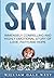 Sky: Immensely Compelling and Highly Emotional Story of Love, Faith and Hope