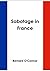 Sabotage in France
