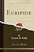 Euripide, Vol. 3 (Classic R...