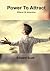 Power To Attract: Effects O...