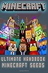 Minecraft: The Best Seeds (An Unofficial Minecraft Book)