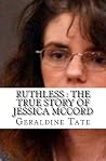 Ruthless: The Tru...