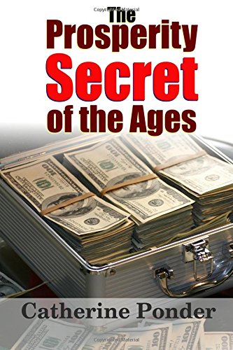 The Prosperity Secret of the Ages (Secrets to the Law of Attraction)