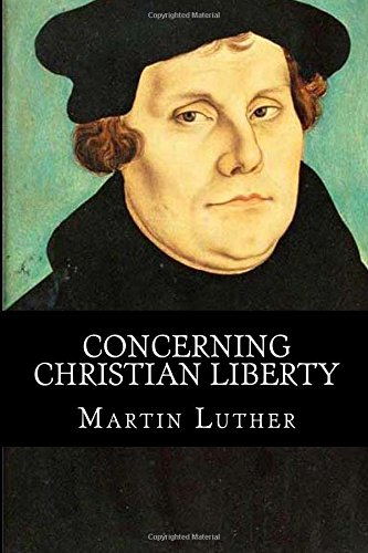 Concerning Christian Liberty