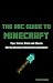 The ABC Guide to Minecraft:...