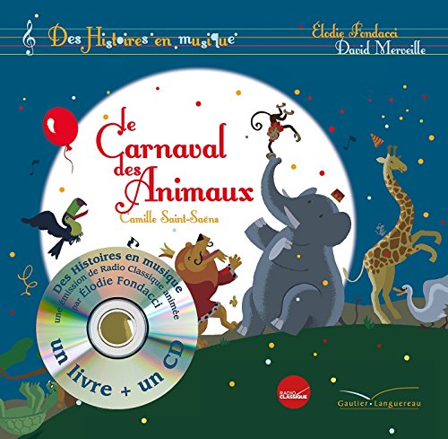 Histoires en musique - Le carnaval des animaux (Paperback)