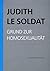 Judith Le Soldat, Grund Zur Homosexualitat: Vorlesungen Zu Einer Neuen Psychoanalytischen Theorie Der Homosexualitat (Judith Le Soldat: Werkausgabe) (German Edition)