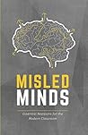 Misled Minds: Essential Revisions for the Modern Classroom